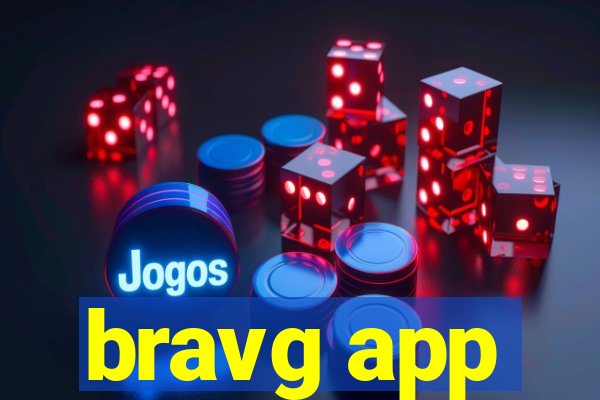 bravg app